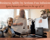 Business Agility by Serious Fun Infusion - collaborating with my humanoid